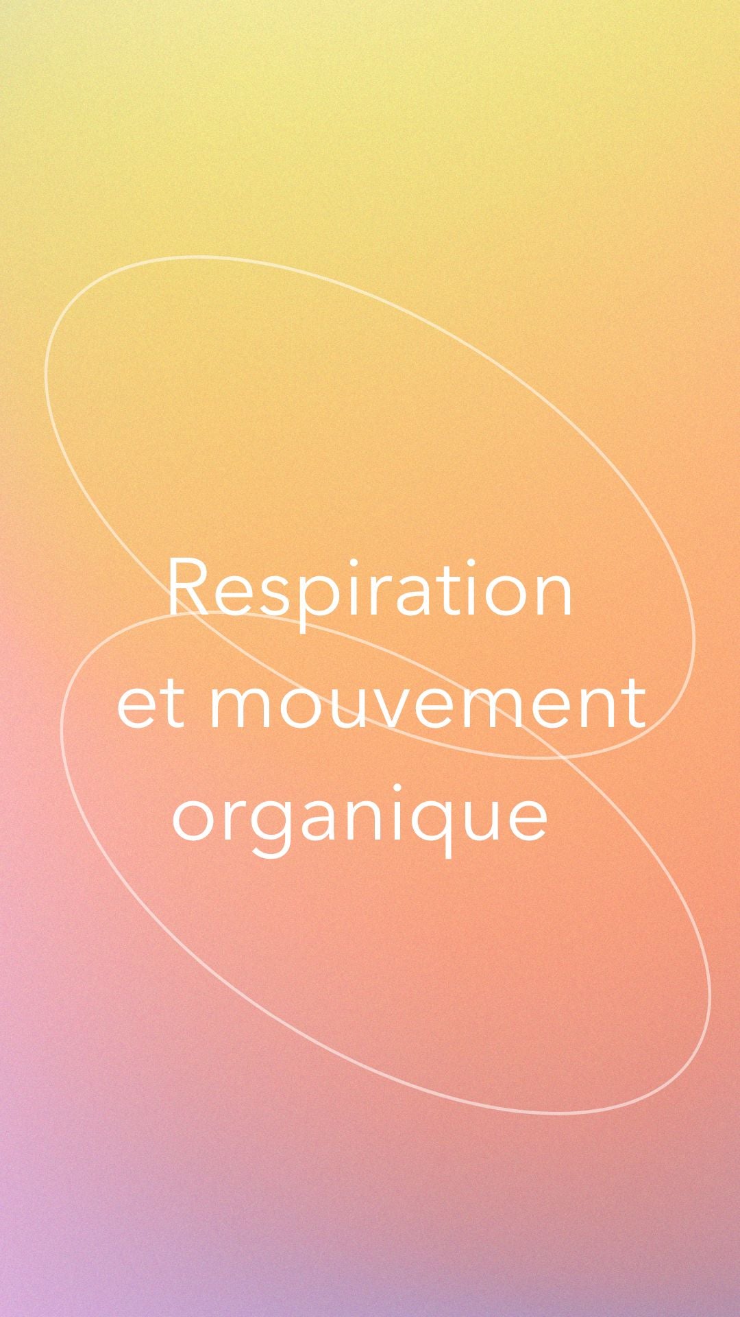 Respiration et mouvement organique